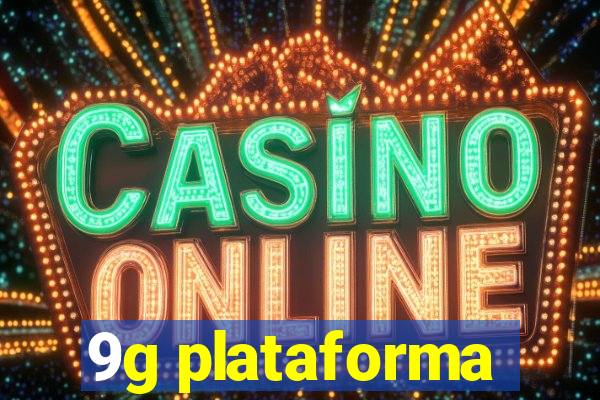 9g plataforma